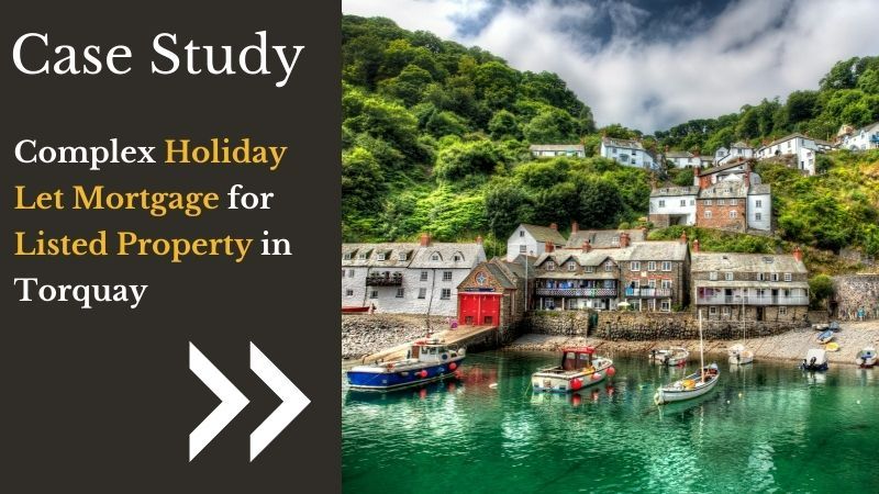 Holiday Let Listed Building Mortgage Case Study